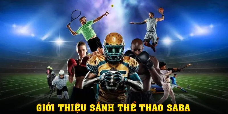 Tổng quan về sảnh Thể Thao SABA XX88