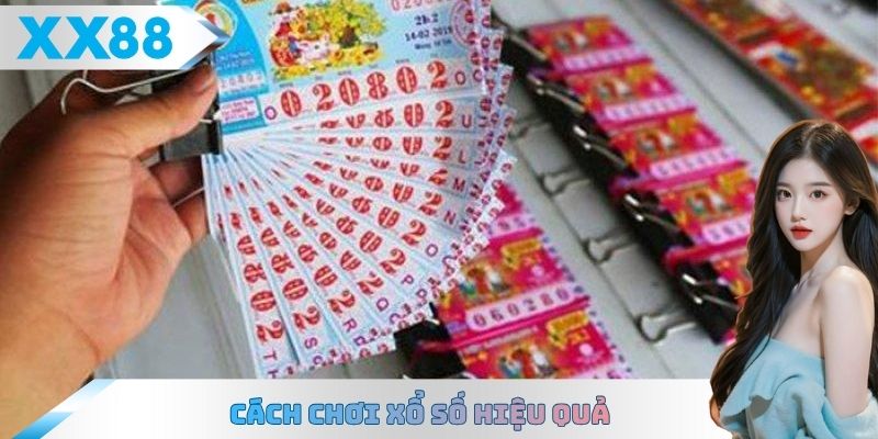 cách chơi xổ số hiệu quả