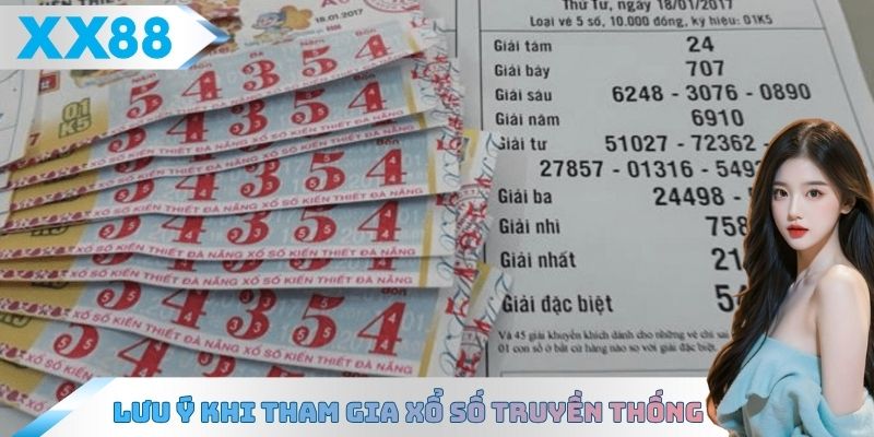 Lưu ý khi tham gia xổ số truyền thống tại nhà cái