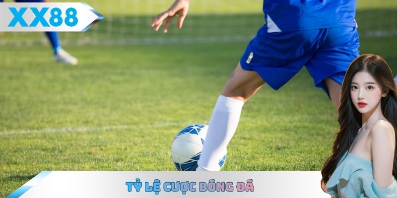 tỷ lệ cược bóng đá